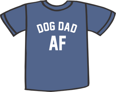 T-Shirt Dog Dad AF
