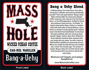 Masshole Coffee Bang-A-Uehy Blend